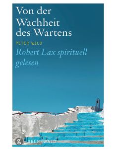 Von der Wachheit des Wartens