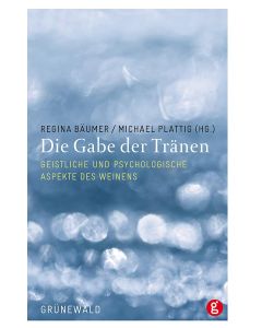 Die Gabe der Tränen