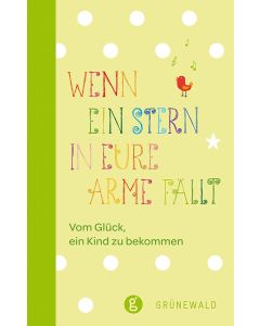 Wenn ein Stern in eure Arme fällt