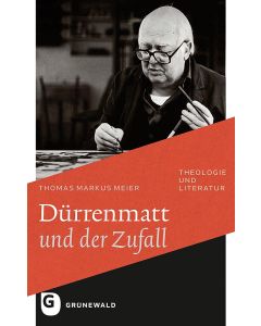 Dürrenmatt und der Zufall