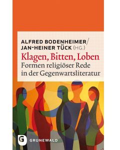 Klagen, Bitten, Loben