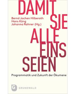 Damit sie alle eins seien