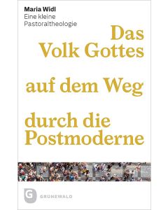 Das Volk Gottes auf dem Weg durch die Postmoderne