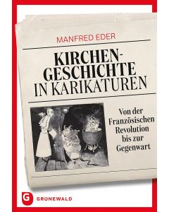 Kirchengeschichte in Karikaturen