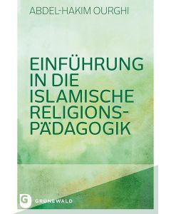 Einführung in die Islamische Religionspädagogik