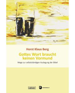 Gottes Wort braucht keinen Vormund