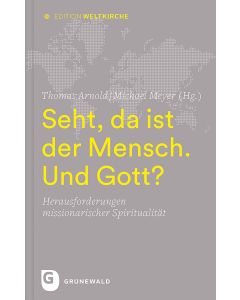 Seht, da ist der Mensch. Und Gott?