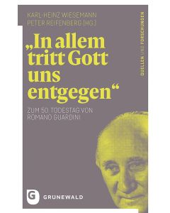 »In allem tritt Gott uns entgegen«