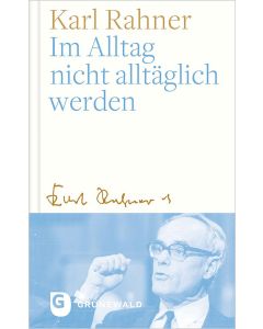 Im Alltag nicht alltäglich werden