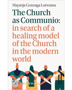 The Church as Communio: in search of a healing model of the Church in the modern world