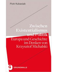 Zwischen Existentialismus und Politik