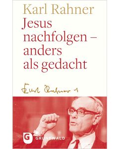 Jesus nachfolgen – anders als gedacht