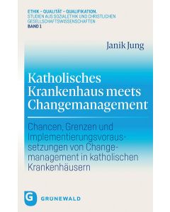 Katholisches Krankenhaus meets Changemanagement