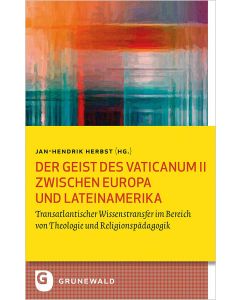 Der Geist des Vaticanum II zwischen Europa und Lateinamerika