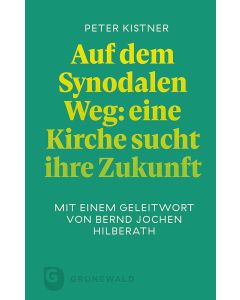 Auf dem Synodalen Weg: eine Kirche sucht ihre Zukunft