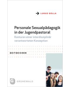 Personale Sexualpädagogik in der Jugendpastoral