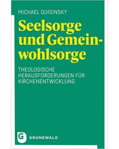 Seelsorge und Gemeinwohlsorge