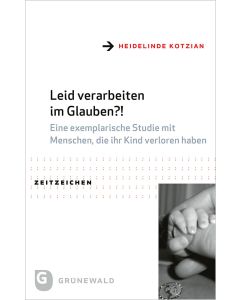 Leid verarbeiten im Glauben?!