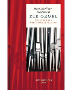 Mein Lieblingsinstrument - Die Orgel