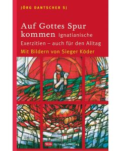 Auf Gottes Spur kommen