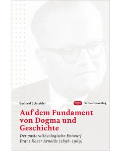 Auf dem Fundament von Dogma und Geschichte