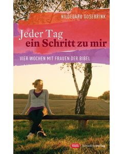 Jeder Tag ein Schritt zu mir