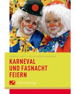 Karneval und Fasnacht feiern