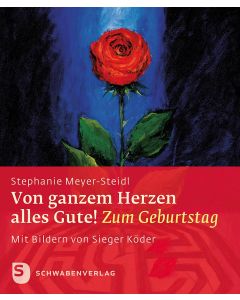 Von ganzem Herzen alles Gute!