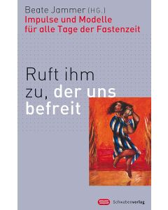 Ruft ihm zu, der uns befreit