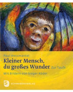 Kleiner Mensch, du großes Wunder