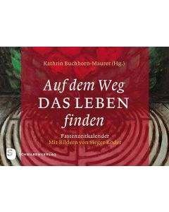 Auf dem Weg das Leben finden