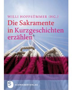 Die Sakramente in Kurzgeschichten erzählen