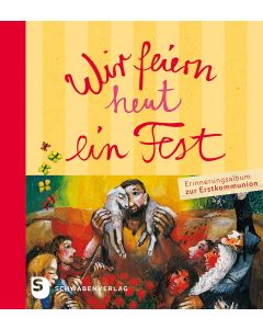 Wir feiern heut ein Fest