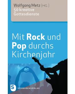 Mit Rock und Pop durchs Kirchenjahr