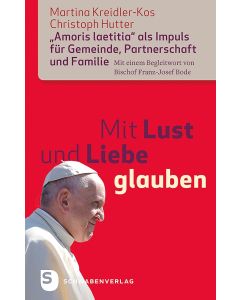 Mit Lust und Liebe glauben