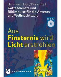 Aus Finsternis wird Licht erstrahlen