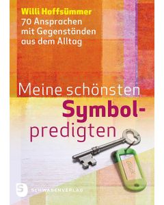 Meine schönsten Symbolpredigten