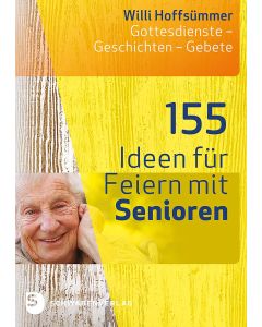 155 Ideen für Feiern mit Senioren