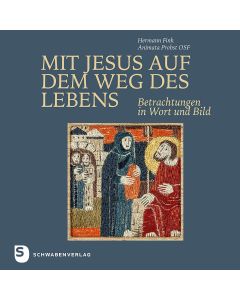 Mit Jesus auf dem Weg des Lebens
