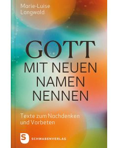 Gott mit neuen Namen nennen