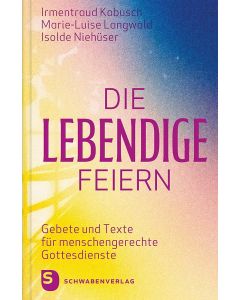 Die Lebendige feiern