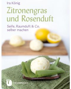 Zitronengras und Rosenduft