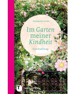 Im Garten meiner Kindheit