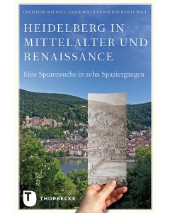 Heidelberg in Mittelalter und Renaissance