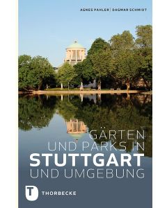 Gärten und Parks in Stuttgart und Umgebung