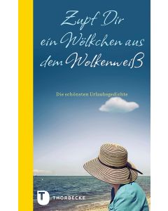 Zupf dir ein Wölkchen aus dem Wolkenweiß