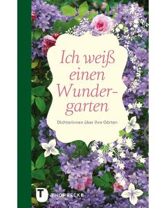 Ich weiß einen Wundergarten