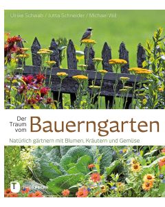 Der Traum vom Bauerngarten