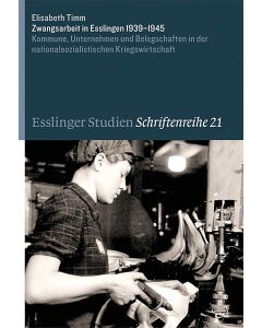 Zwangsarbeit in Esslingen 1939–1945