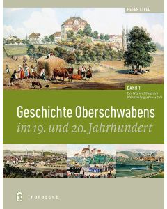 Geschichte Oberschwabens im 19. und 20. Jahrhundert